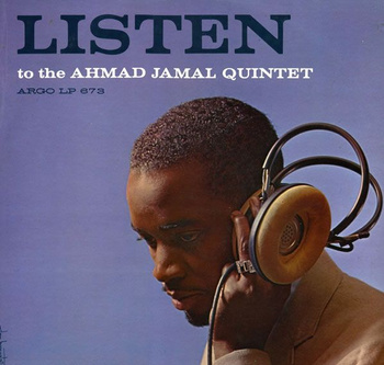 Ahmad Jamal — Listen To The Ahmad Jamal Quintet LP