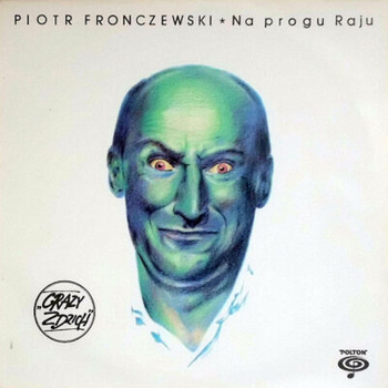 Piotr Fronczewski – Na Progu Raju LP (1st PRESS)