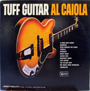 Al Caiola – Tuff Guitar LP