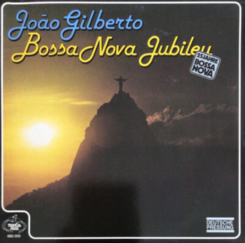 João Gilberto – Bossa Nova Jubileu - 25 Jahre Bossa Nova LP