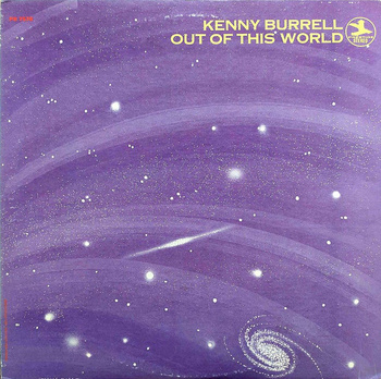 Kenny Burrell – Out Of This World LP