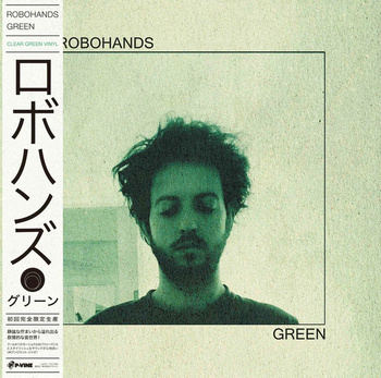 Robohands - Green LP (Japan)