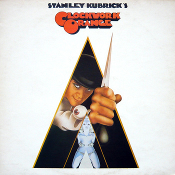 Various ‎– Stanley Kubrick's A Clockwork Orange (Music From The Soundtrack) LP