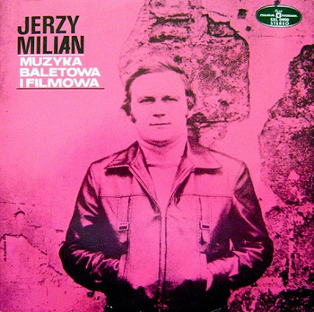 Jerzy Milian ‎– Muzyka Baletowa I Filmowa LP (1st PRESS)