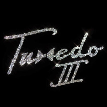 Tuxedo – III LP