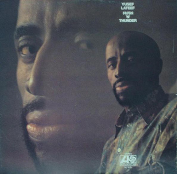 Yusef Lateef ‎– Hush 'N' Thunder LP (1st US PRESS)