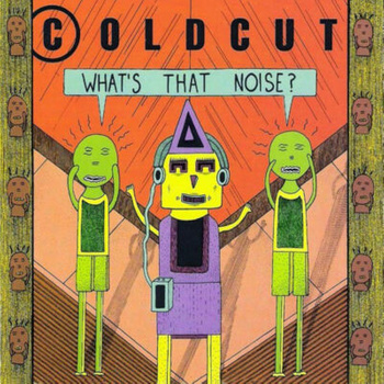 Coldcut – What's That Noise? LP