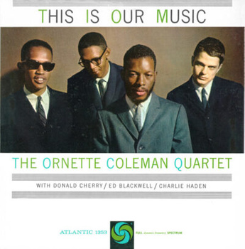 The Ornette Coleman Quartet – This Is Our Music LP (1st Japan Press)