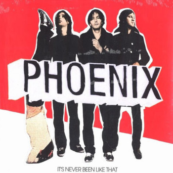 Phoenix ‎– It's Never Been Like That LP