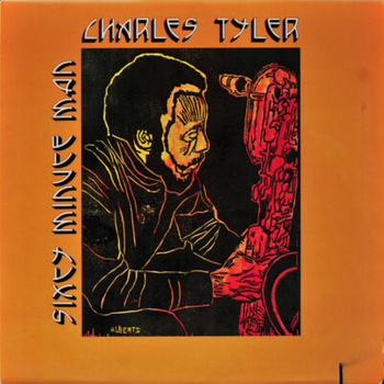 Charles Tyler – Sixty Minute Man LP (1st US PRESS)