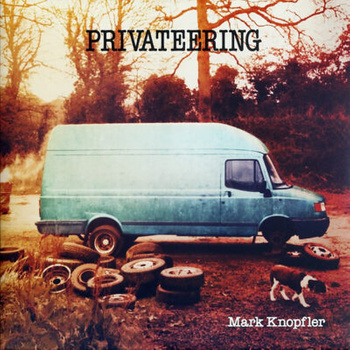 Mark Knopfler – Privateering 2LP