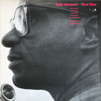 Bob Stewart – First Line LP