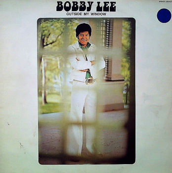 Bobby Lee – Outside My Window LP