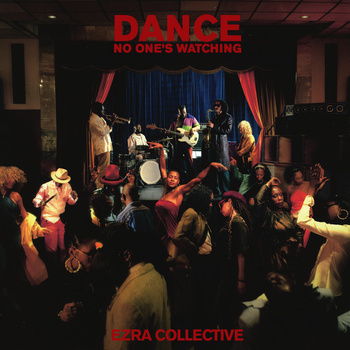 Ezra Collective – Dance, No One's Watching 2LP (Czerwone winyle)