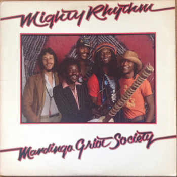 Mandingo Griot Society – Mighty Rhythm LP