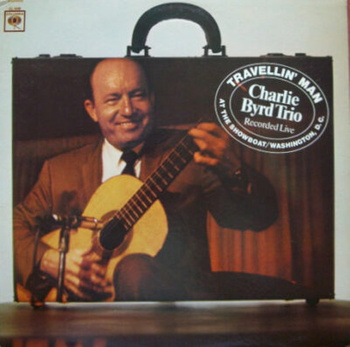 Charlie Byrd Trio – Travellin' Man LP (1st US MONO PRESS)