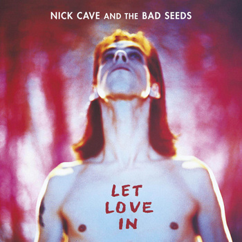 Nick Cave And The Bad Seeds – Let Love In LP