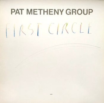 Pat Metheny Group ‎– First Circle LP (1st German Press)