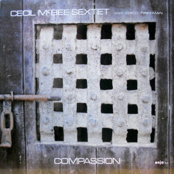 Cecil McBee Sextet With Chico Freeman – Compassion LP (1st German Press)