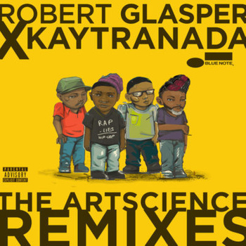 Robert Glasper x Kaytranada ‎– The ArtScience Remixes EP