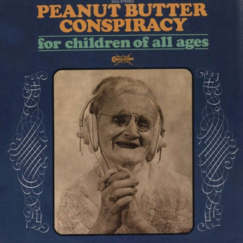 Peanut Butter Conspiracy ‎– For Children Of All Ages LP