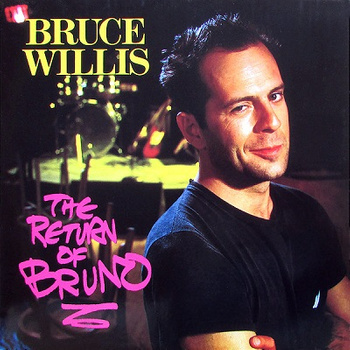 Bruce Willis ‎– The Return Of Bruno LP