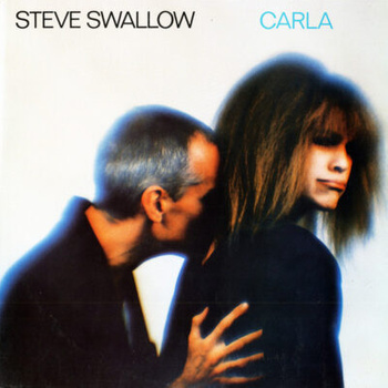 Steve Swallow – Carla LP (1st German Press)