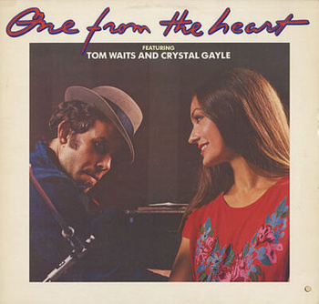 Tom Waits And Crystal Gayle – One From The Heart - The Original Motion Picture Soundtrack Of Francis Coppola's Movie LP