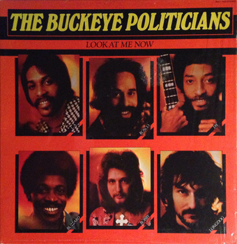 The Buckeye Politicians ‎– Look At Me Now LP