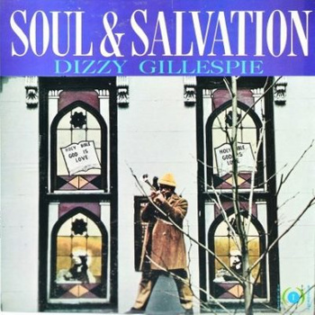 Dizzy Gillespie ‎– Soul & Salvation LP