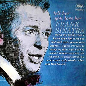 Frank Sinatra ‎– Tell Her You Love Her LP