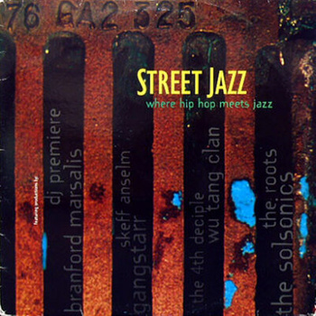 Various ‎– Street Jazz (Where Hip Hop Meets Jazz) 2LP (1st PRESS)