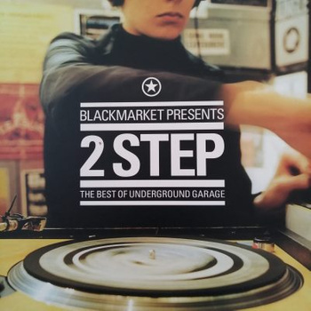 Various ‎– Blackmarket Presents 2 Step - The Best Of Underground Garage 2LP (1st Press)