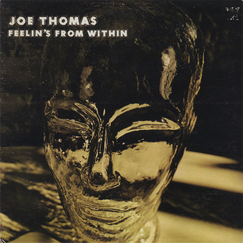 Joe Thomas ‎– Feelin's From Within LP