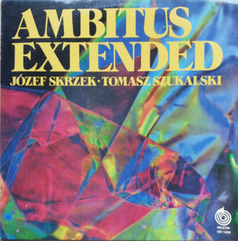 Józef Skrzek, Tomasz Szukalski – Ambitus Extended LP