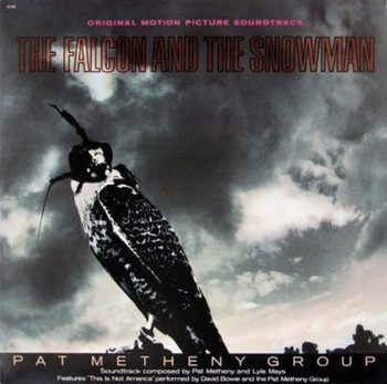 Pat Metheny Group ‎– The Falcon And The Snowman (Original Motion Picture Soundtrack) LP