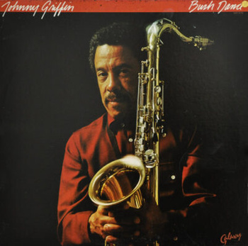 Johnny Griffin – Bush Dance LP (1st US PRESS)