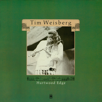 Tim Weisberg ‎– Hurtwood Edge LP