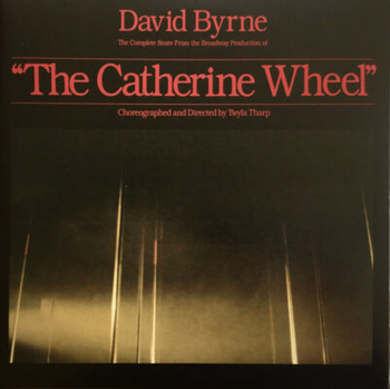 David Byrne – The Complete Score From The Broadway Production Of "The Catherine Wheel" 2LP