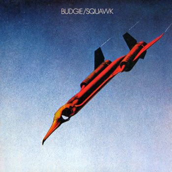 Budgie ‎– Squawk LP (1st German press)