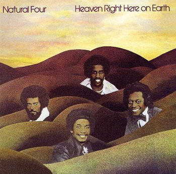 Natural Four – Heaven Right Here On Earth LP (1st US PRESS)