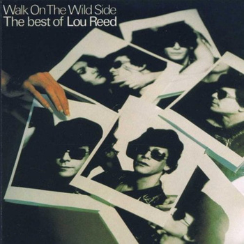 Lou Reed ‎– Walk On The Wild Side - The Best Of Lou Reed LP