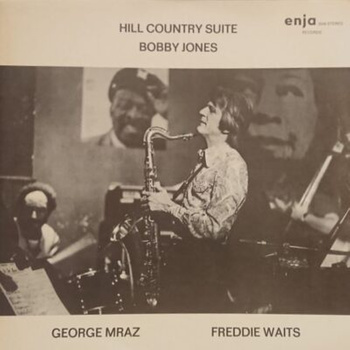 Bobby Jones / George Mraz / Freddie Waits – Hill Country Suite LP (1st US PRESS)