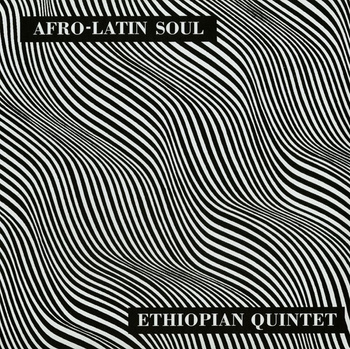 Mulatu Astatke & His Ethiopian Quintet ‎– Afro-Latin Soul LP