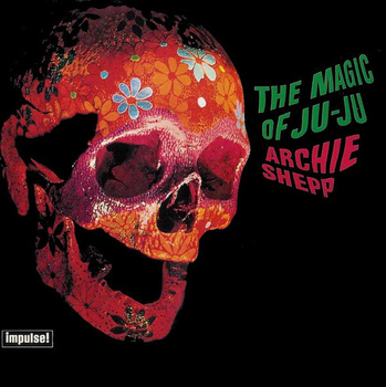 Archie Shepp ‎– The Magic Of Ju-Ju LP (Japan)