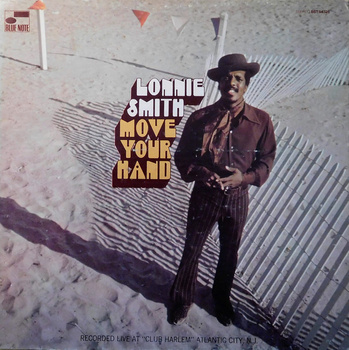 Lonnie Smith ‎– Move Your Hand LP (1st US PRESS)