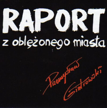 Przemysław Gintrowski – Raport Z Oblężonego Miasta LP