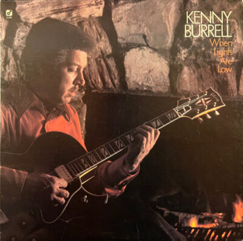 Kenny Burrell – When Lights Are Low LP (1st US PRESS)