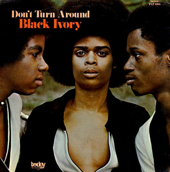 Black Ivory ‎– Don't Turn Around LP