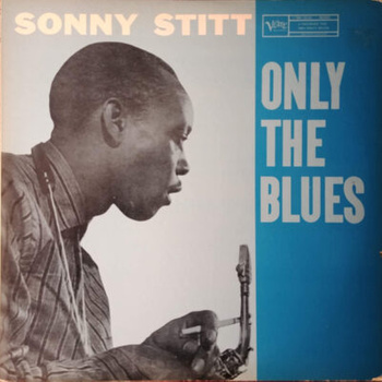 Sonny Stitt – Only The Blues LP (Japan bez Obi)